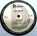 12inch Vinyl Single - Aquarian - I Miss You
