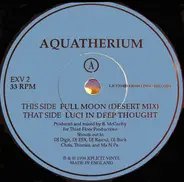 Aquatherium - Full Moon / Luci In Deep Thought