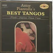 Aquiles Delle Vigne - Astor Piazzolla's Best Tangos
