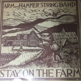 Arm And Hammer String Band - Stay On The Farm