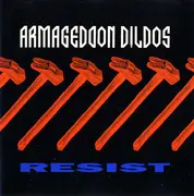 CD Single - Armageddon Dildos - Resist