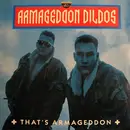 LP - Armageddon Dildos - That's Armageddon