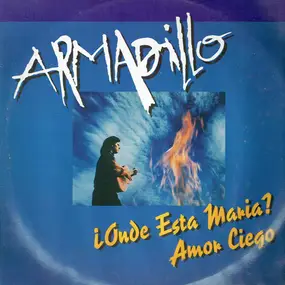 Armadillo - Onde Esta Maria ?