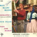 7inch Vinyl Single - Armand Canfora Et Son Orchestre - Bleu Blanc Blond