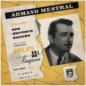 Armand Mestral - Chante Ses Premiers Succès