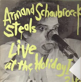 Armand Schaubroeck Steals - Live At The Holiday Inn