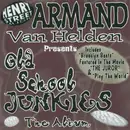 CD - Armand Van Helden Presents Old School Junkies - The Album
