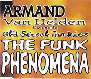 CD Single - Armand Van Helden Presents Old School Junkies - The Funk Phenomena