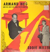 Eddie Miller - Armand Hug and his New Orleans Dixielanders / Eddie Miller and his New Orleans Rhythm Pals