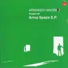 12'' - Armando Magni - Arma Space Ep