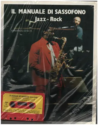 Armando D´Elia - Il Manuale Di Sassofono Jazz Rock