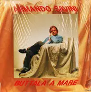 Armando Savini - Buttala A Mare