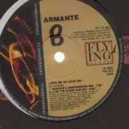 Armante - Love Me Or Leave Me