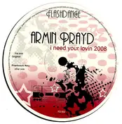 Armin Prayd - I Need Your Lovin 2008