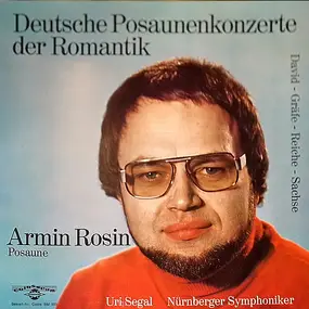 Armin Rosin - Deutsche Posaunenkonzerte Der Romantik