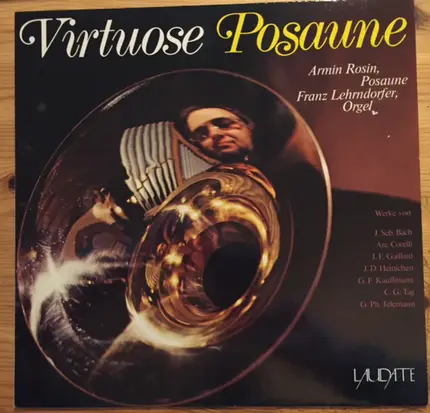 Armin Rosin , Franz Lehrndorfer - Virtuose Posaune