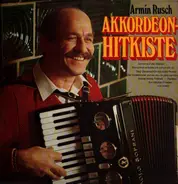 Armin Rusch - Akkordeon-Hitkiste