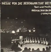Armin Schibler - Messe Für Die Gegenwärtige Zeit