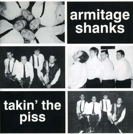 Armitage Shanks - Takin' The Piss
