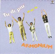 7inch Vinyl Single - Armonium - Tu Di Più