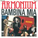 7inch Vinyl Single - Armonium - Bambina Mia
