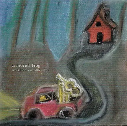 Armored Frog - Weasel On A Weathervane