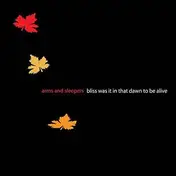 ARMS - Bliss Was IT In That Dawn
