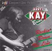 CD - Arny Kay Band - Rockin' Down The Line