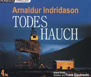 Arnaldur Indriðason Gelesen Von Frank Glaubrecht - Todeshauch