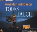 CD - Arnaldur Indriðason Gelesen Von Frank Glaubrecht - Todeshauch