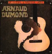 Arnaud Dumond - La Guitare D'Amérique Latine