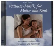 CD - Arnd Stein - Wellness-Musik für Mutter und Kind