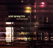Arnd Sprung Trio - Lucid Impressions