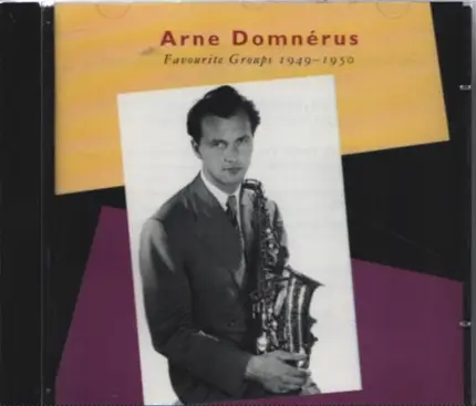 Arne Domnérus - Favourite Groups 1949-1950
