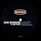Arne Weinberg - A True Story