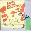 7'' - Arnee And The Terminaters - I'll Be Back