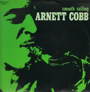 Arnett Cobb - Smooth Sailing