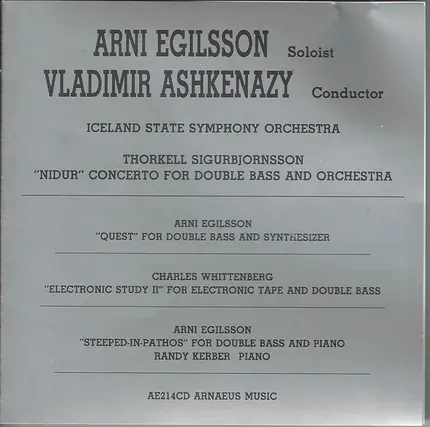 Thorkell Sigurbjornsson / Arni Egilsson / Charles Whittenberg - "Nidur" Concerto For Double Bass And Orchestra