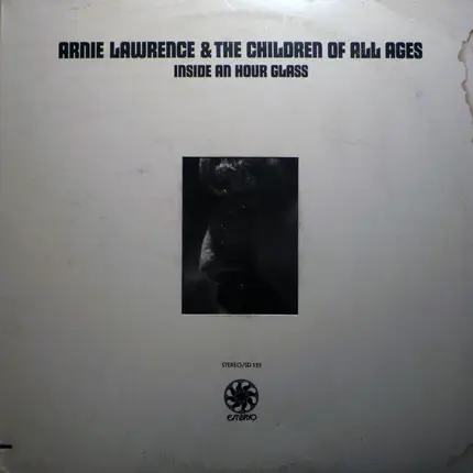 Arnie Lawrence & Children Of All Ages - Inside an Hour Glass