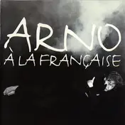 Arno - A la Francaise