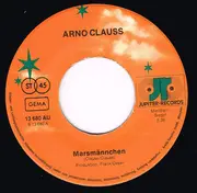 7inch Vinyl Single - Arno Clauss - Marsmännchen / Ein Langer Tag