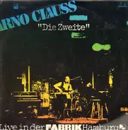 Arno Clauss - 'Die Zweite'