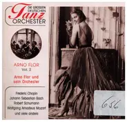 Arno Flor - Die Grossen Deutschen Tanz Orchester: Arno Flor, Vol. 2