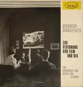 Arno Graul - Geräusch-Schallplatte Für Dia- Und Filmvertonung. 100 Geräusche Aus Natur Und Technik