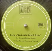 LP - Arno Graul - Zur Vertonung Von Film Und Dia. 100 Geräusche Aus Natur Und Technik