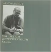 Arno Schmidt - Vorläufiges zu Zettels Traum