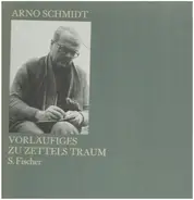 Arno Schmidt - Vorläufiges zu Zettels Traum