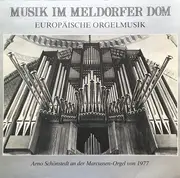 LP - Frescobaldi / Bach / Sweelinck a.o. - Musik Im Meldorfer Dom (Europäische Orgelmusik)