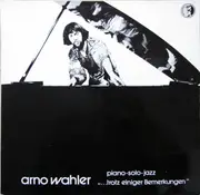 LP - Arno Wahler - '...Trotz Einiger Bemerkungen'