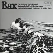 LP - Arnold Bax - The Garden Of Fand / Tintagel / Northern Ballad No. 1 / Mediterranean